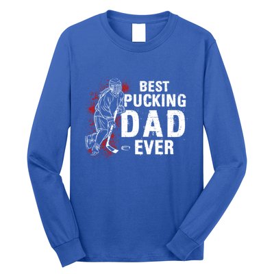 Funny Pun Best Pucking Dad Meaningful Gift Long Sleeve Shirt