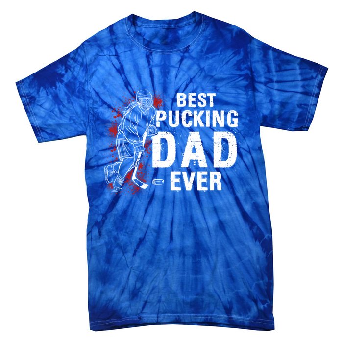 Funny Pun Best Pucking Dad Meaningful Gift Tie-Dye T-Shirt