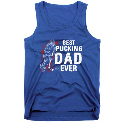 Funny Pun Best Pucking Dad Meaningful Gift Tank Top