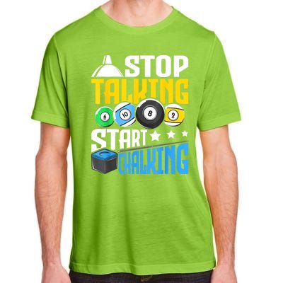 Funny Pool Billiard Player Stop Talking Start Chalking Gift Adult ChromaSoft Performance T-Shirt