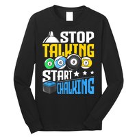 Funny Pool Billiard Player Stop Talking Start Chalking Gift Long Sleeve Shirt