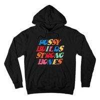 Funny Pussy Builds Strong Bones Shirt PBSB Colored Hoodie