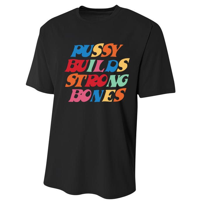 Funny Pussy Builds Strong Bones Shirt PBSB Colored Performance Sprint T-Shirt