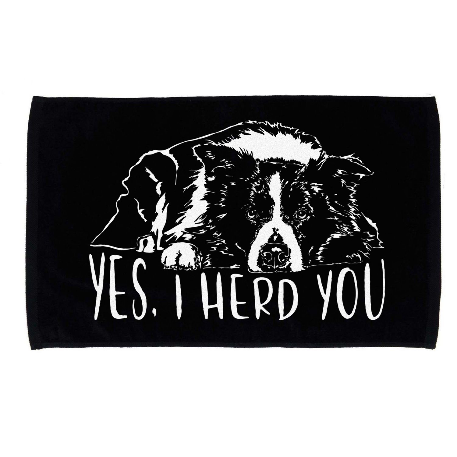Funny Proud Border Collie I Herd You Herder Gift Dog Saying Microfiber Hand Towel