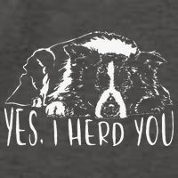 Funny Proud Border Collie I Herd You Herder Gift Dog Saying Vector Backpack