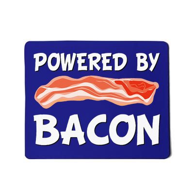 Funny Powered By Bacon Bacon Lovers Mousepad