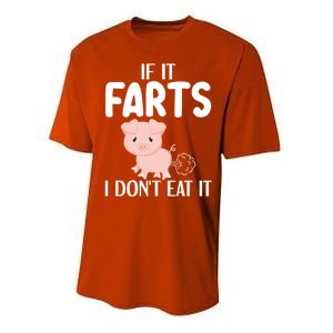 Funny Powered By All Plants If It Farts I Dont Eat It Gift Performance Sprint T-Shirt