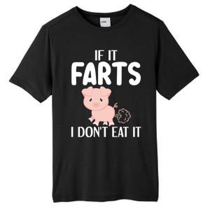 Funny Powered By All Plants If It Farts I Dont Eat It Gift Tall Fusion ChromaSoft Performance T-Shirt