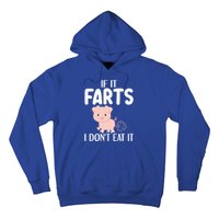 Funny Powered By All Plants If It Farts I Dont Eat It Gift Hoodie