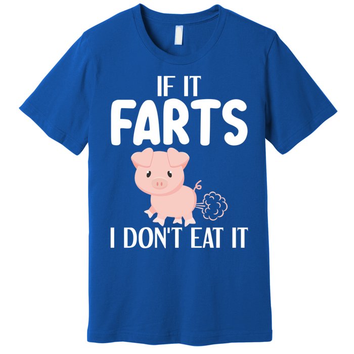 Funny Powered By All Plants If It Farts I Dont Eat It Gift Premium T-Shirt