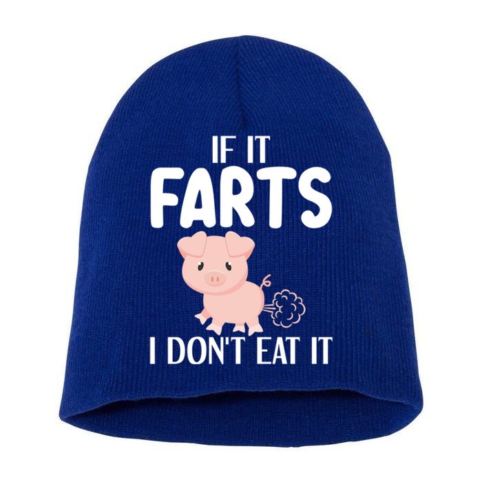 Funny Powered By All Plants If It Farts I Dont Eat It Gift Short Acrylic Beanie