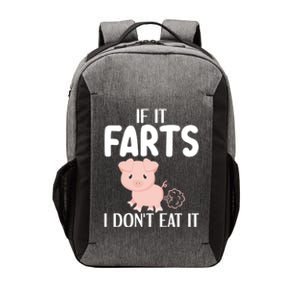 Funny Powered By All Plants If It Farts I Dont Eat It Gift Vector Backpack