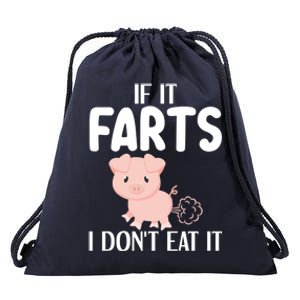 Funny Powered By All Plants If It Farts I Dont Eat It Gift Drawstring Bag