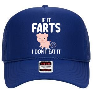 Funny Powered By All Plants If It Farts I Dont Eat It Gift High Crown Mesh Back Trucker Hat