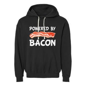 Funny Powered By Bacon Bacon Lovers Garment-Dyed Fleece Hoodie