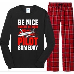 Funny Pilot Be Nice I Might Be Your Pilot Someday Aviation Meaningful Gift Long Sleeve Pajama Set