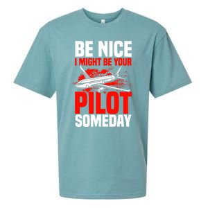 Funny Pilot Be Nice I Might Be Your Pilot Someday Aviation Meaningful Gift Sueded Cloud Jersey T-Shirt