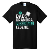 Funny Pickle Ball Dad Grandpa Pickleball Legend Player Gift Tall T-Shirt