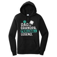 Funny Pickle Ball Dad Grandpa Pickleball Legend Player Gift Women's Pullover Hoodie