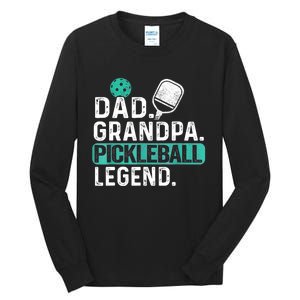 Funny Pickle Ball Dad Grandpa Pickleball Legend Player Gift Tall Long Sleeve T-Shirt