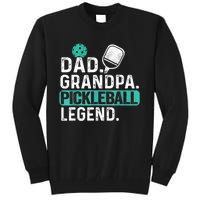 Funny Pickle Ball Dad Grandpa Pickleball Legend Player Gift Tall Sweatshirt