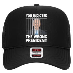 Funny Political Biden You Indicted The Wrong President High Crown Mesh Back Trucker Hat