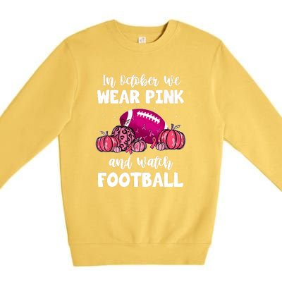 Football Pumpkin Breast Cancer In October We Wear Pink Gift Premium Crewneck Sweatshirt