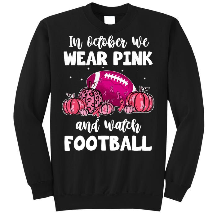 Football Pumpkin Breast Cancer In October We Wear Pink Gift Sweatshirt