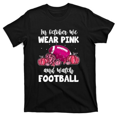 Football Pumpkin Breast Cancer In October We Wear Pink Gift T-Shirt