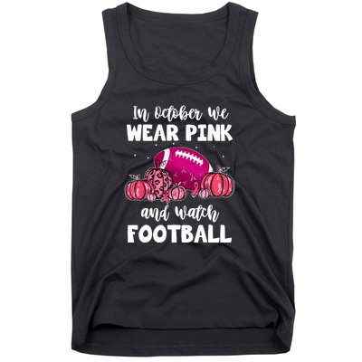 Football Pumpkin Breast Cancer In October We Wear Pink Gift Tank Top