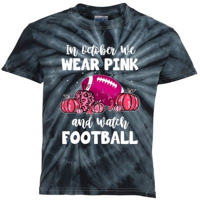 Football Pumpkin Breast Cancer In October We Wear Pink Gift Kids Tie-Dye T-Shirt