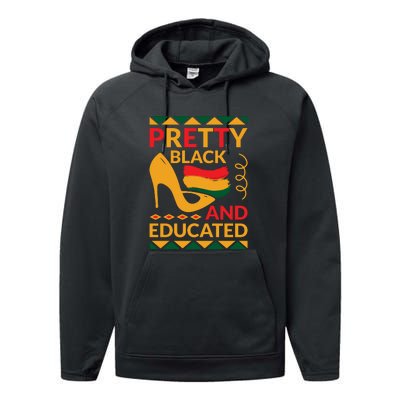 Funny Pretty Black And Educated For Me For Black History Month Gift Performance Fleece Hoodie