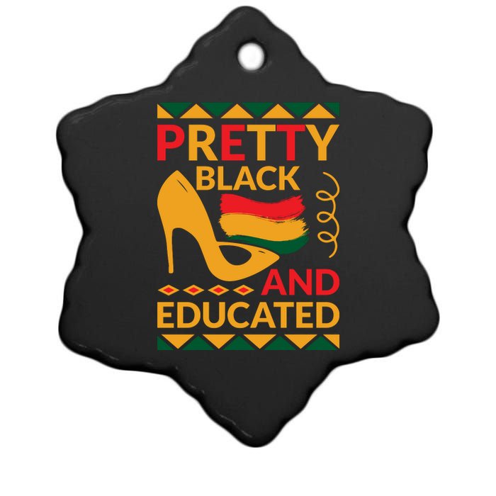 Funny Pretty Black And Educated For Me For Black History Month Gift Ceramic Star Ornament