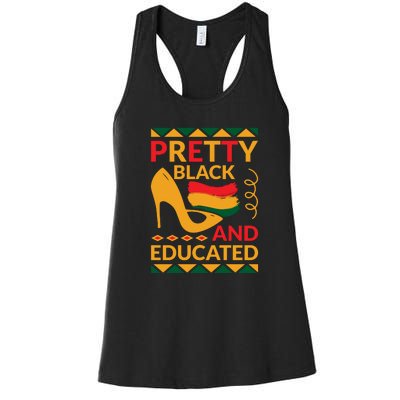 Funny Pretty Black And Educated For Me For Black History Month Gift Women's Racerback Tank