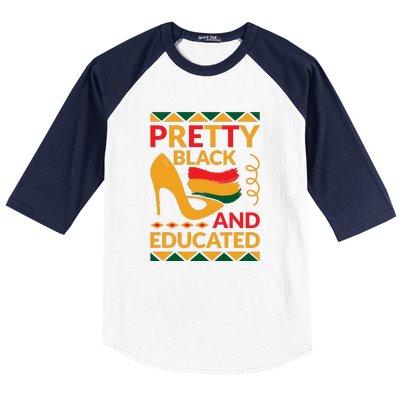 Funny Pretty Black And Educated For Me For Black History Month Gift Baseball Sleeve Shirt