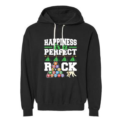Funny Pool Billiard Player Happiness Is A Perfect Rack Gift Garment-Dyed Fleece Hoodie