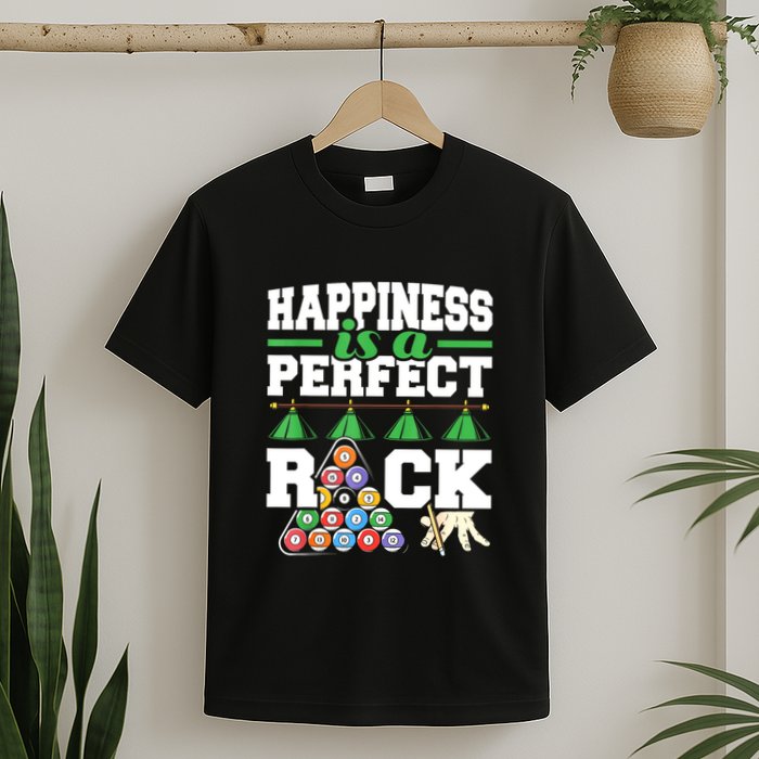 Funny Pool Billiard Player Happiness Is A Perfect Rack Gift T-Shirt