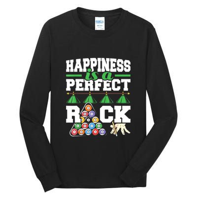 Funny Pool Billiard Player Happiness Is A Perfect Rack Gift Tall Long Sleeve T-Shirt