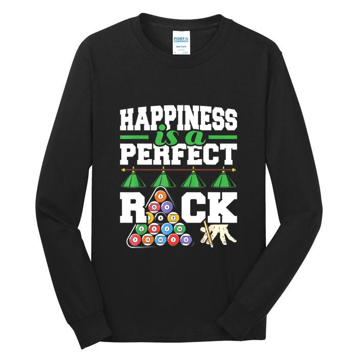 Funny Pool Billiard Player Happiness Is A Perfect Rack Gift Tall Long Sleeve T-Shirt