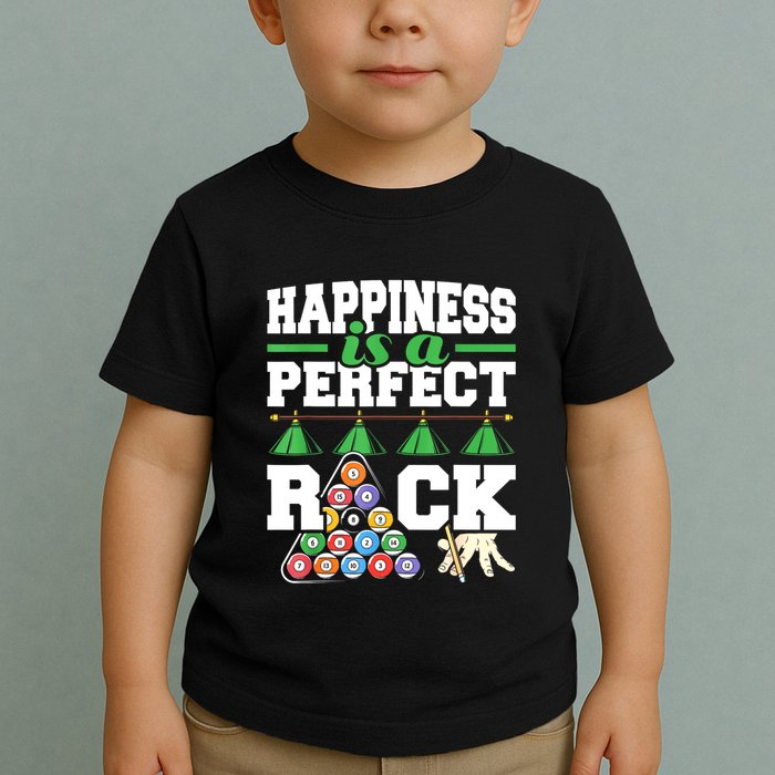Funny Pool Billiard Player Happiness Is A Perfect Rack Gift Toddler T-Shirt