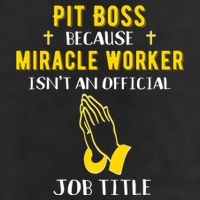 Funny Pit Boss Because Miracle Worker Isn't A Job Title Gift Cool Gift Golf Towel