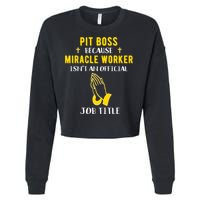 Funny Pit Boss Because Miracle Worker Isn't A Job Title Gift Cool Gift Cropped Pullover Crew