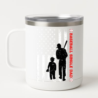 Funny Proud Baseball Single Dad American Flag Fathers Day Funny Gift 12 oz Stainless Steel Tumbler Cup