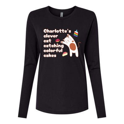 Funny Pun CharlotteS Clever Cat Catching Colorful Cakes Womens Cotton Relaxed Long Sleeve T-Shirt