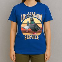 Funny Pigeon Car Decoration Service T-Shirt