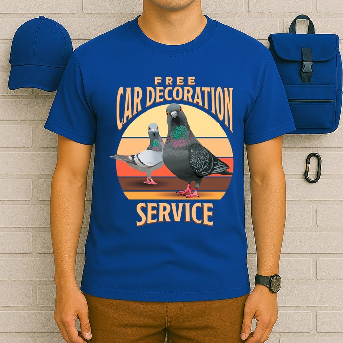 Funny Pigeon Car Decoration Service T-Shirt