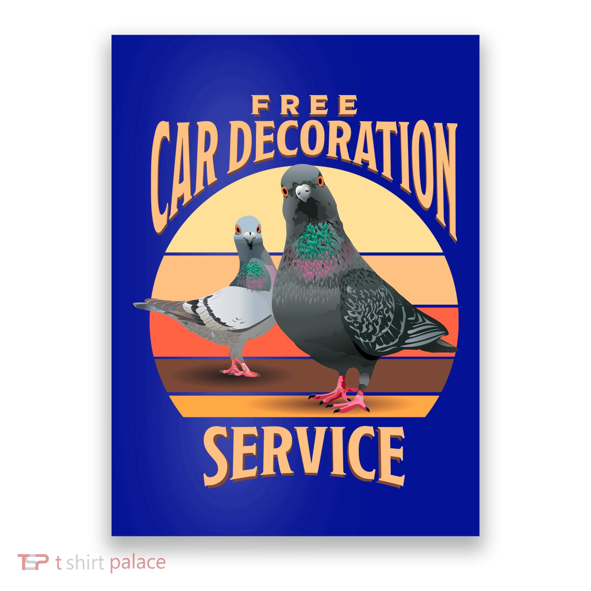 Funny Pigeon Car Decoration Service Poster
