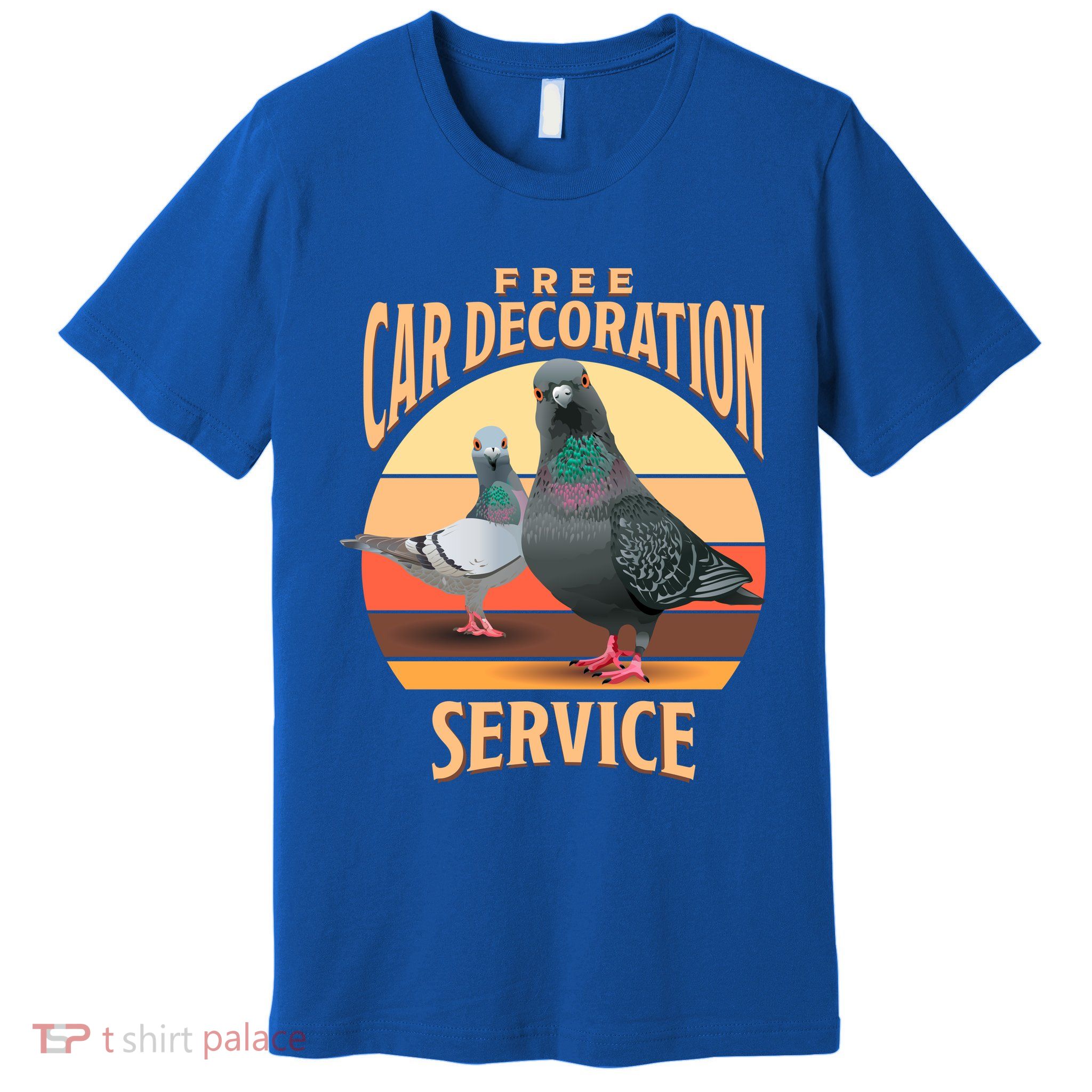 Funny Pigeon Car Decoration Service Premium T-Shirt