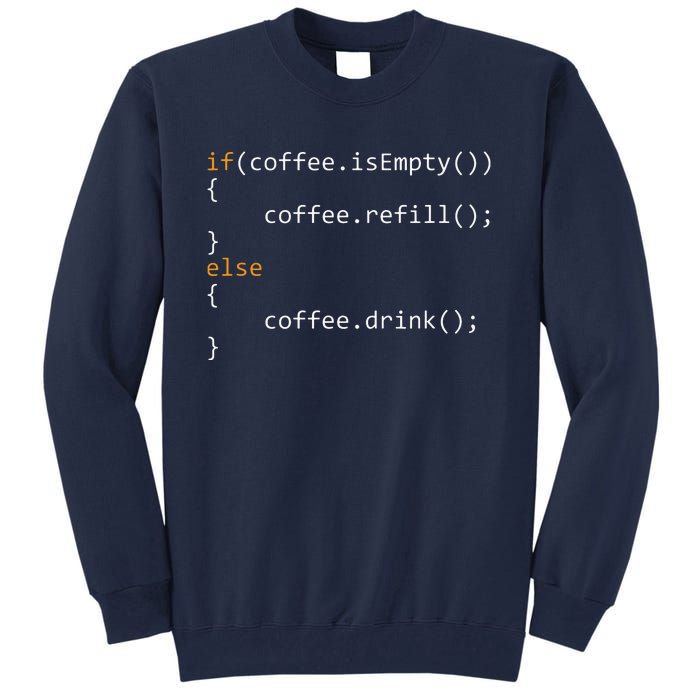 Funny Programmer Coffee Gift For Coders Tall Sweatshirt