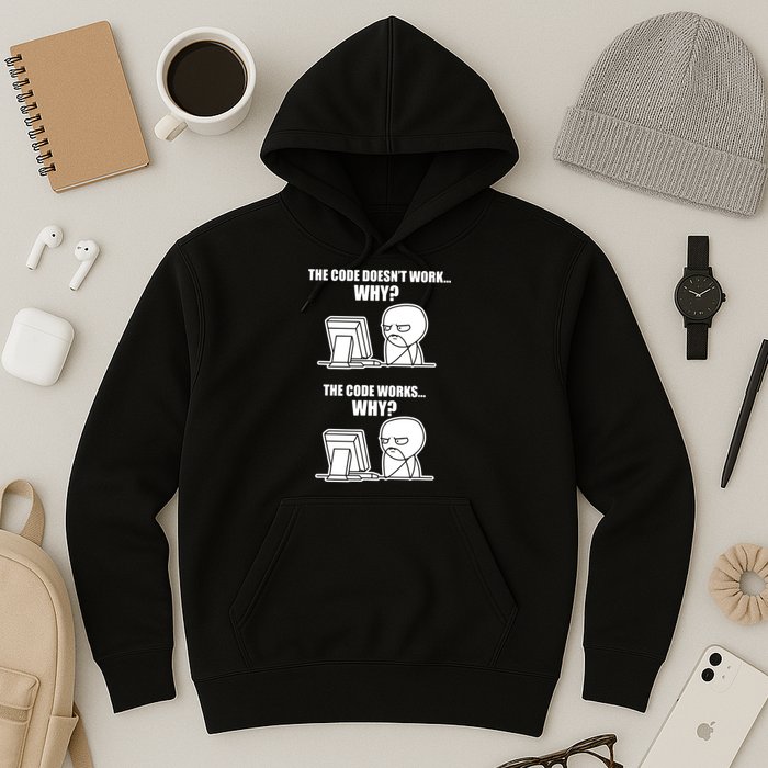 Funny Programmer Code Works Why Meme Tee Hoodie